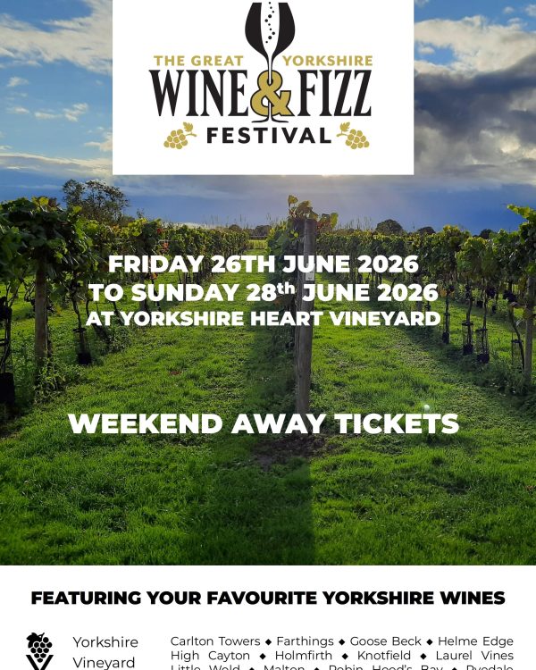 Great Yorkshire Wine & Fizz Festival Weekend Away.